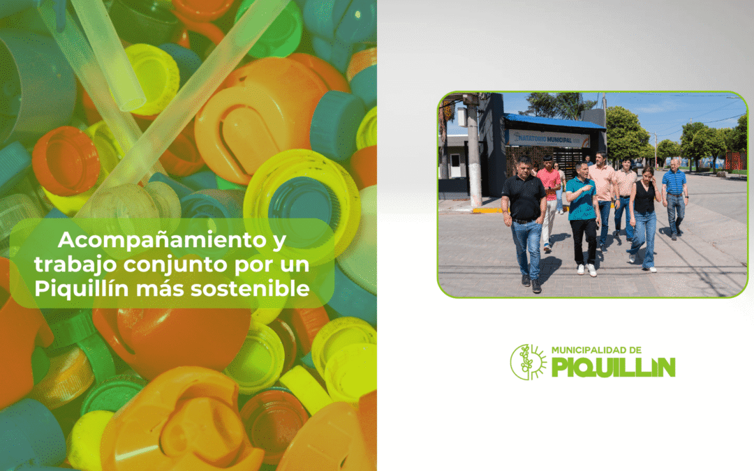 Acompañamiento y trabajo conjunto por un Piquillín más sostenible